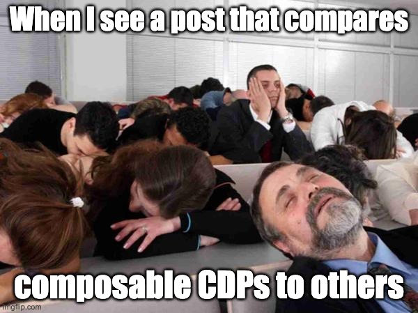 Are we still comparing composable CDPs to “packaged” CDPs ?