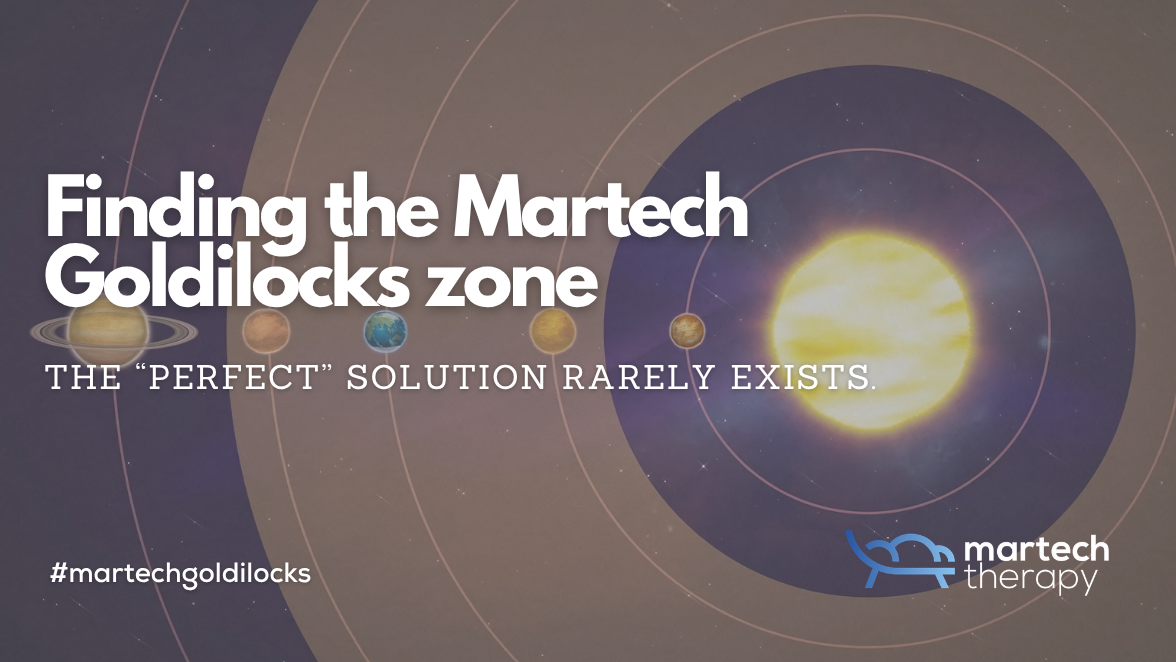 Finding the Martech Goldilocks zone