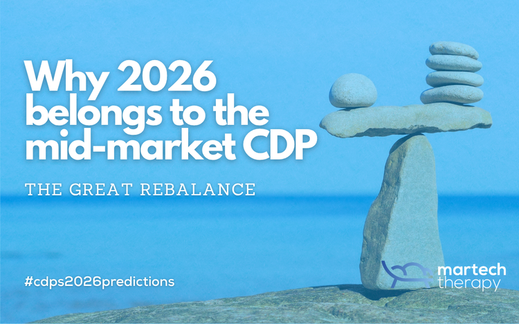 The great rebalance & why 2026 belongs to the mid-market CDP